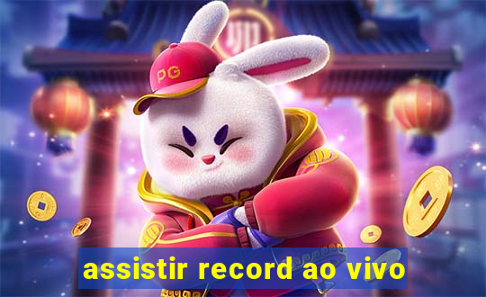 assistir record ao vivo